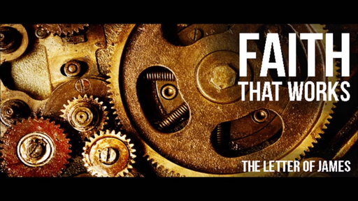 Faith That Works" (James 2:14-26) - Logos Sermons