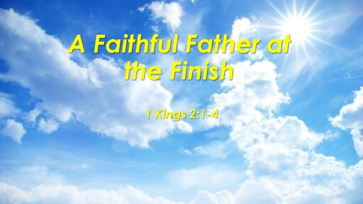 A Faithful Father at the Finish