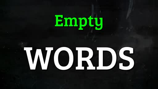 The Sermon on the Mount:  Empty Words