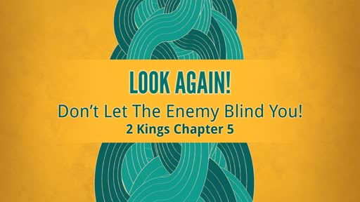 Don't Let The Enemy Blind You!