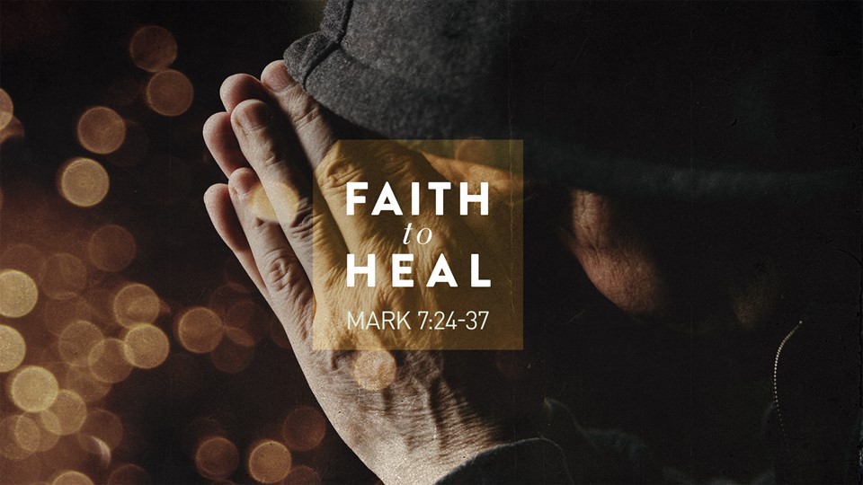 Faith to Heal - Logos Sermons