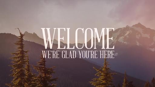Mountainscape - Welcome - Motion