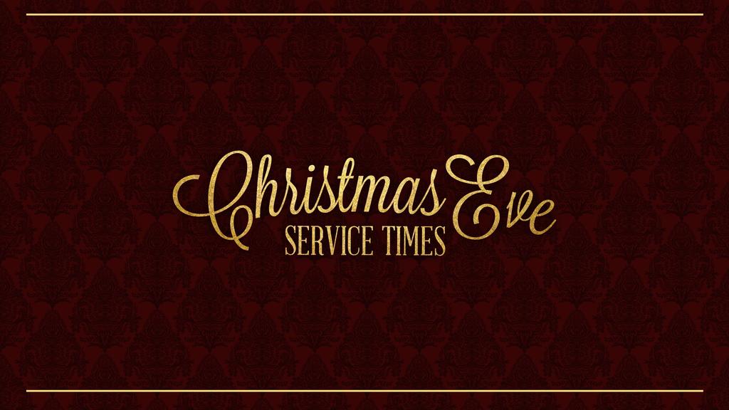Christmas Eve Service Times large preview