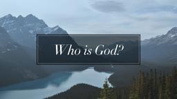 Who-Is-God  PowerPoint image 1
