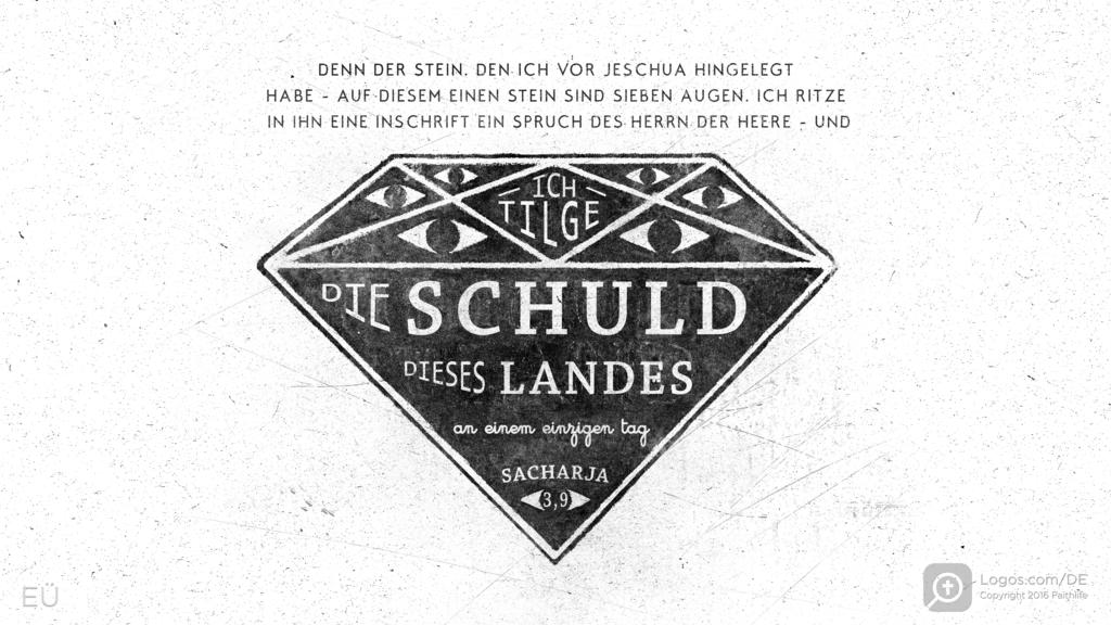 Sacharja 3,9: DENN DER STEIN, DEN ICH VOR JESCHUA HINGELEGT HABE - AUF DIESEM EINEN STEIN SIND SIEBEN AUGEN. ICH RITZE IN IHN EINE INSCHRIFT EIN SPRUCH DES HERRN DER HEERE - UND ICH TILGE DIE SCHULD DIESES LANDES AN EINEM EINZIGEN TAG