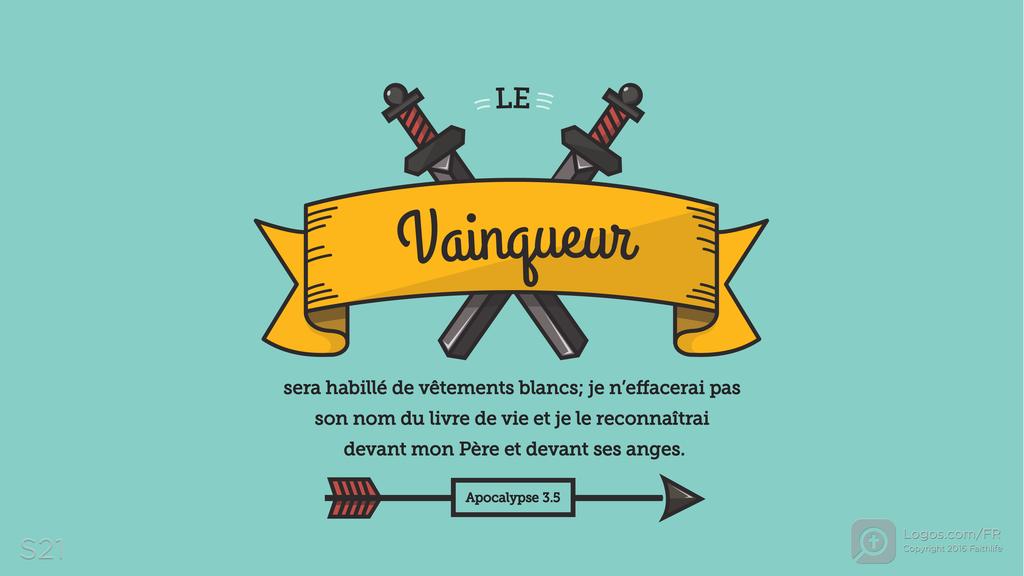 Apocalypse 3.5: LE VAINQUEUR sera habillé de vêtements blancs; je n’effacerai pas son nom du livre de vie et je le reconnaîtrai devant mon Père et devant ses anges.