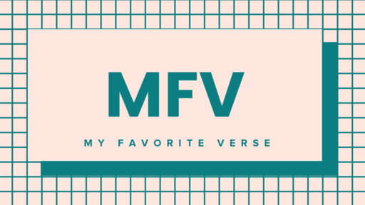 My Favorite Verse Ep. 7| July 13