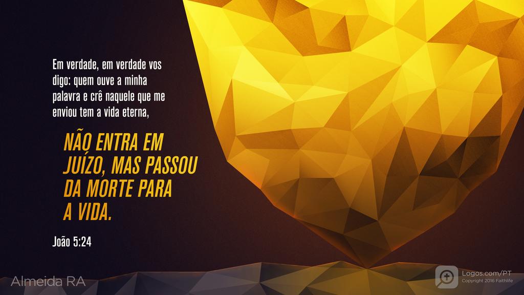 João 5.24: Em verdade, em verdade vos digo: quem ouve a minha palavra e crê naquele que me enviou tem a vida eterna, NÃO ENTRA EM JUÍZO, MAS PASSOU DA MORTE PARA A VIDA.