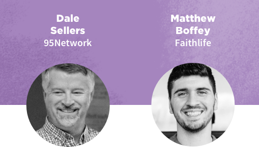 Portrait of Dale Sellers of 95Network and Matthew Boffey of Faithlife