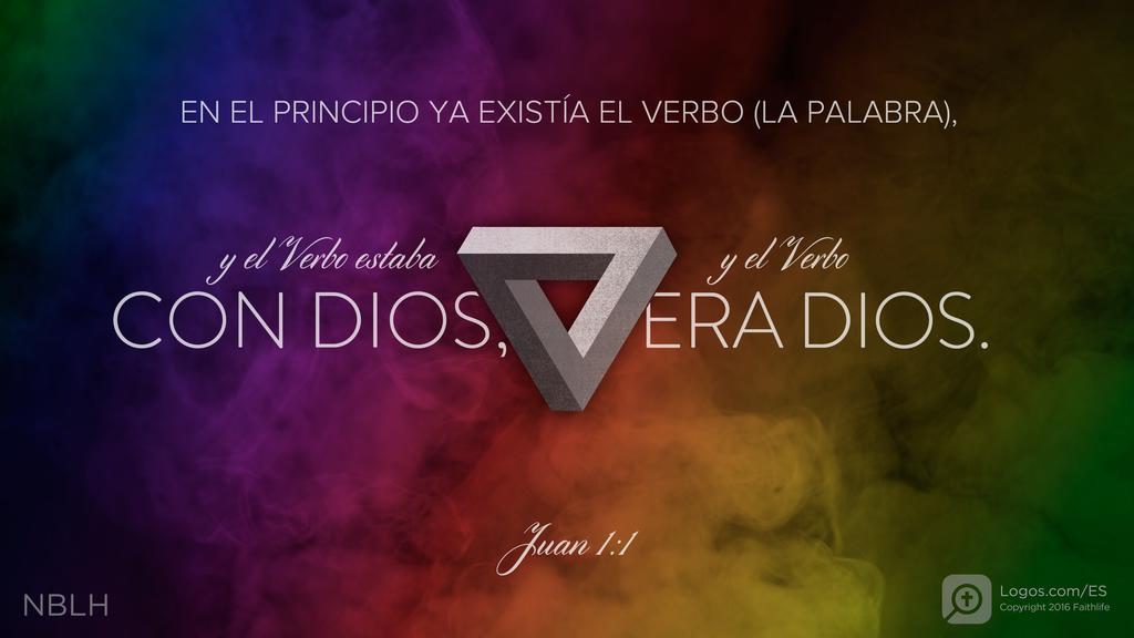 Juan 1:1: EN EL PRINCIPIO YA EXISTÍA EL VERBO (LA PALABRA), y el Verbo estaba CON DIOS, y el Verbo ERA DIOS.
