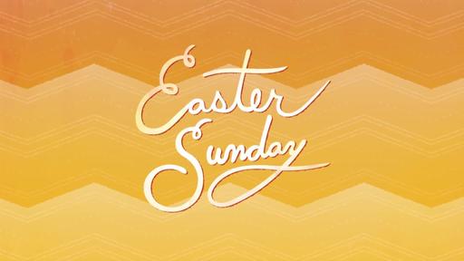 Easter Sunday - Easter
