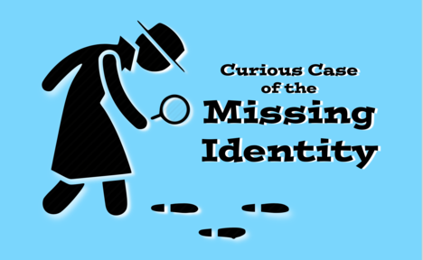 Identity Theft - The Curious Case of the Missing Identity