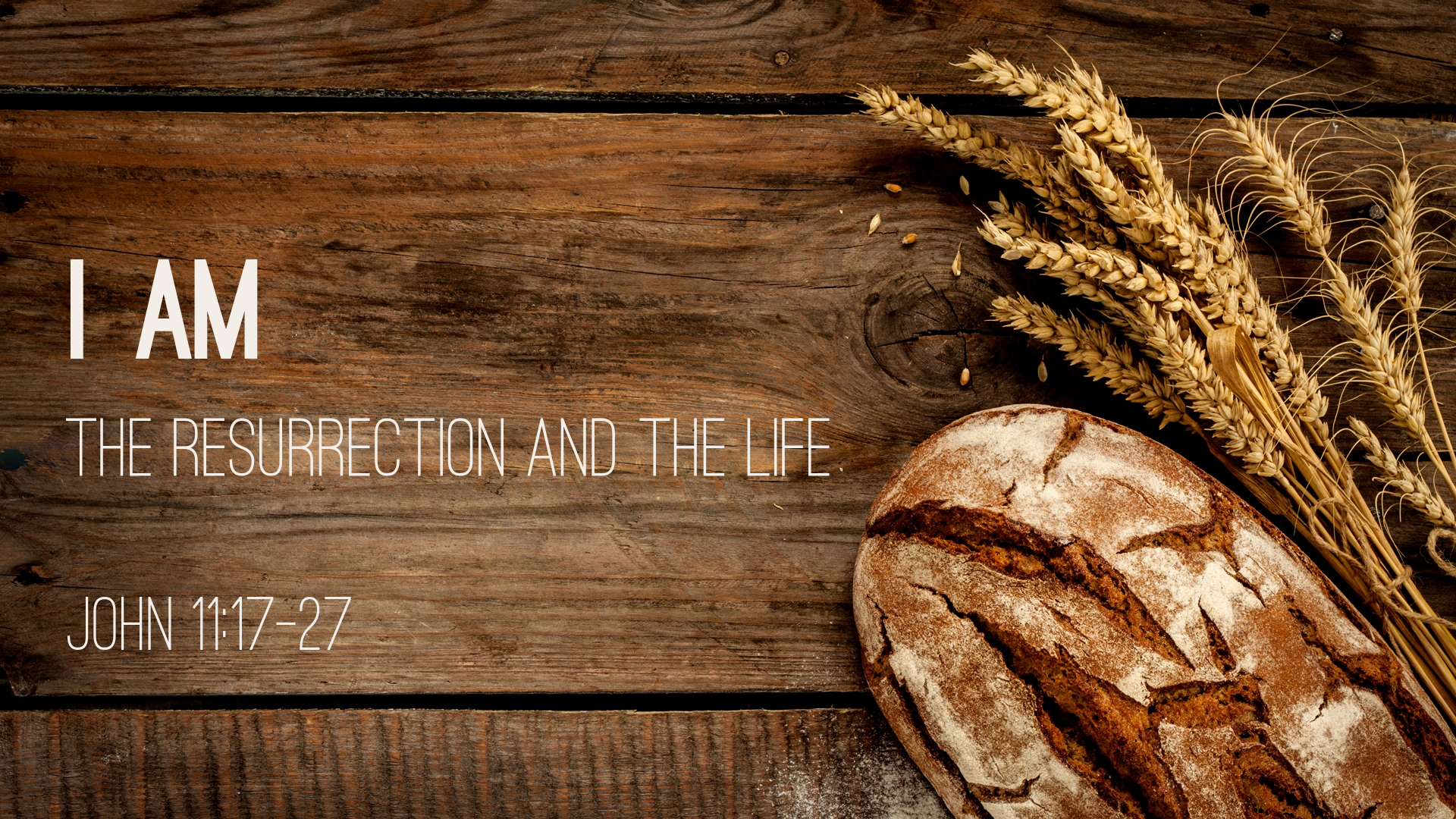 i am the resurrection and the life sermon