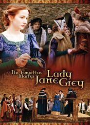 Forgotten Martyr - Lady Jane Grey