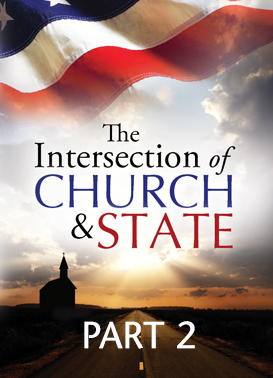 Intersection of Church and State - Part 2