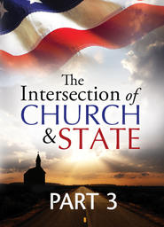 Intersection of Church and State - Part 3