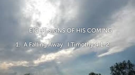 Eight Signs of His Coming
