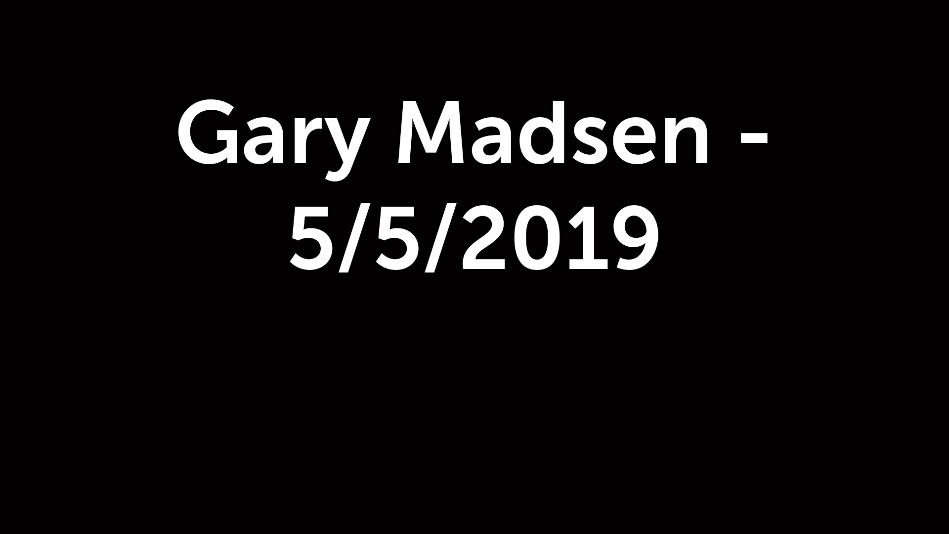 Gary Madsen 5/5/2019 Logos Sermons