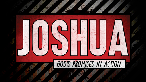 Joshua: God's Promises in Action