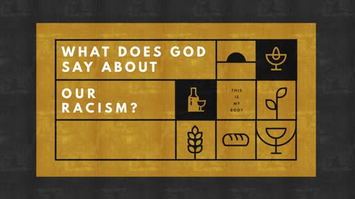 What does God say about our Racism