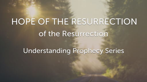 Hope of the Resurrection