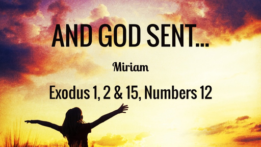 And God Sent Miriam