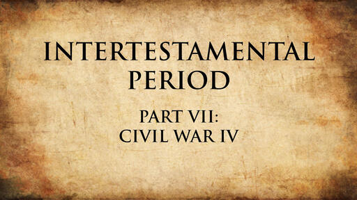 Civil War IV | Intertestamental Period