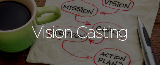 Vision Casting is for Everyone