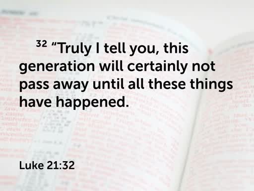 Jesus Foretells the End of the Age (Luke 21:25-38)