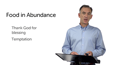 Food: Scarcity and Abundance