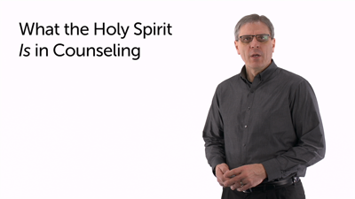 What the Holy Spirit Is in the Counseling Office: Part 1
