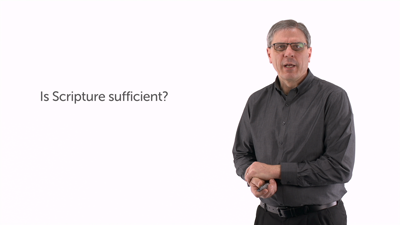 Is Scripture Sufficient?