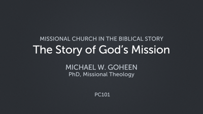 The Story of God’s Mission