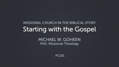 Starting with the Gospel