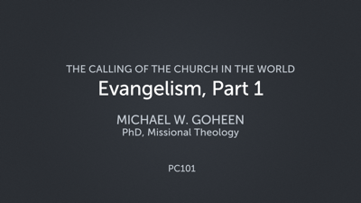 Evangelism, Part 1