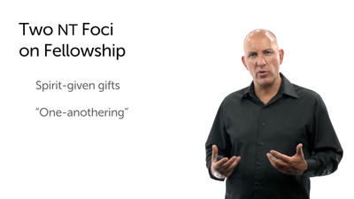 Fellowship: Gifts