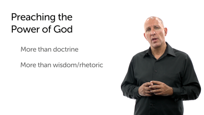 Preaching a Gospel that Is the Power of God