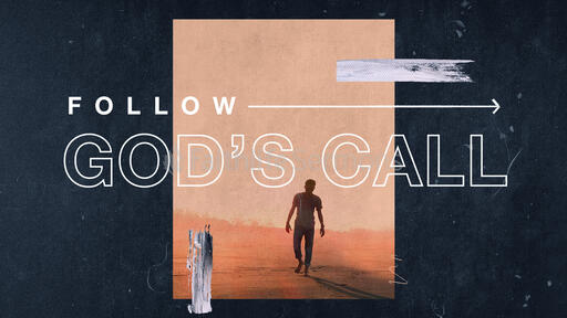 Follow God's Call