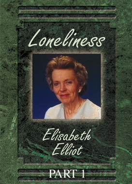 Elisabeth Elliot: Loneliness