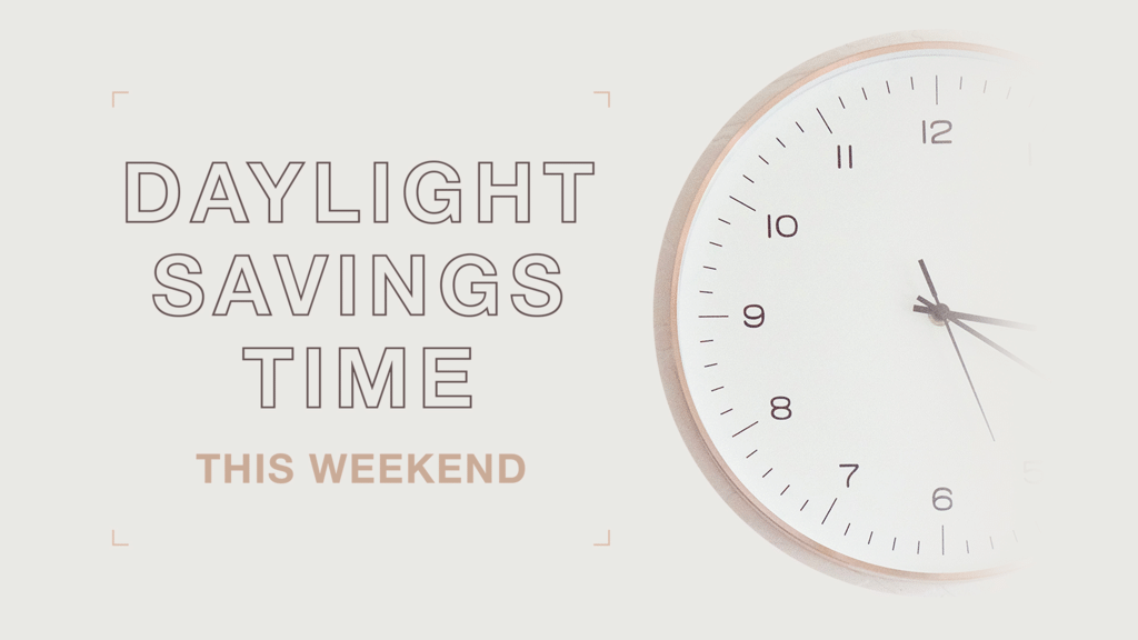 Daylight Savings Time This Weekend large preview
