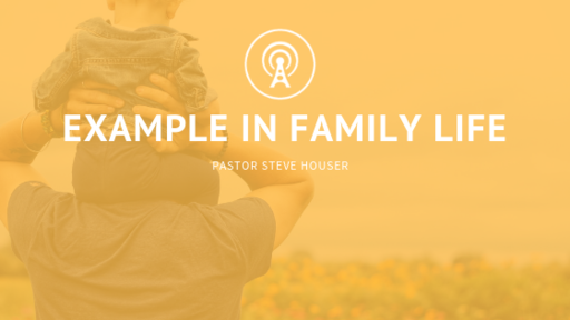 Example in Family Life