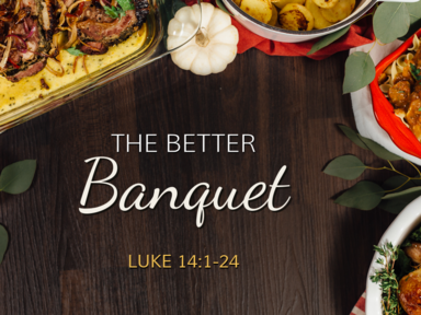 The Better Banquet