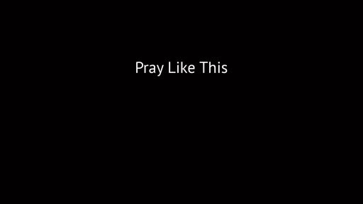 Pray Like This (2)