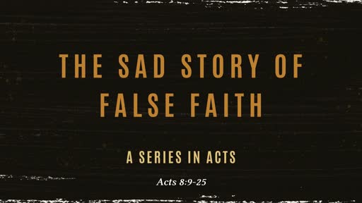 The Sad Story of False Faith