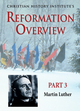 The Reformation Overview  Part 3 - Martin Luther