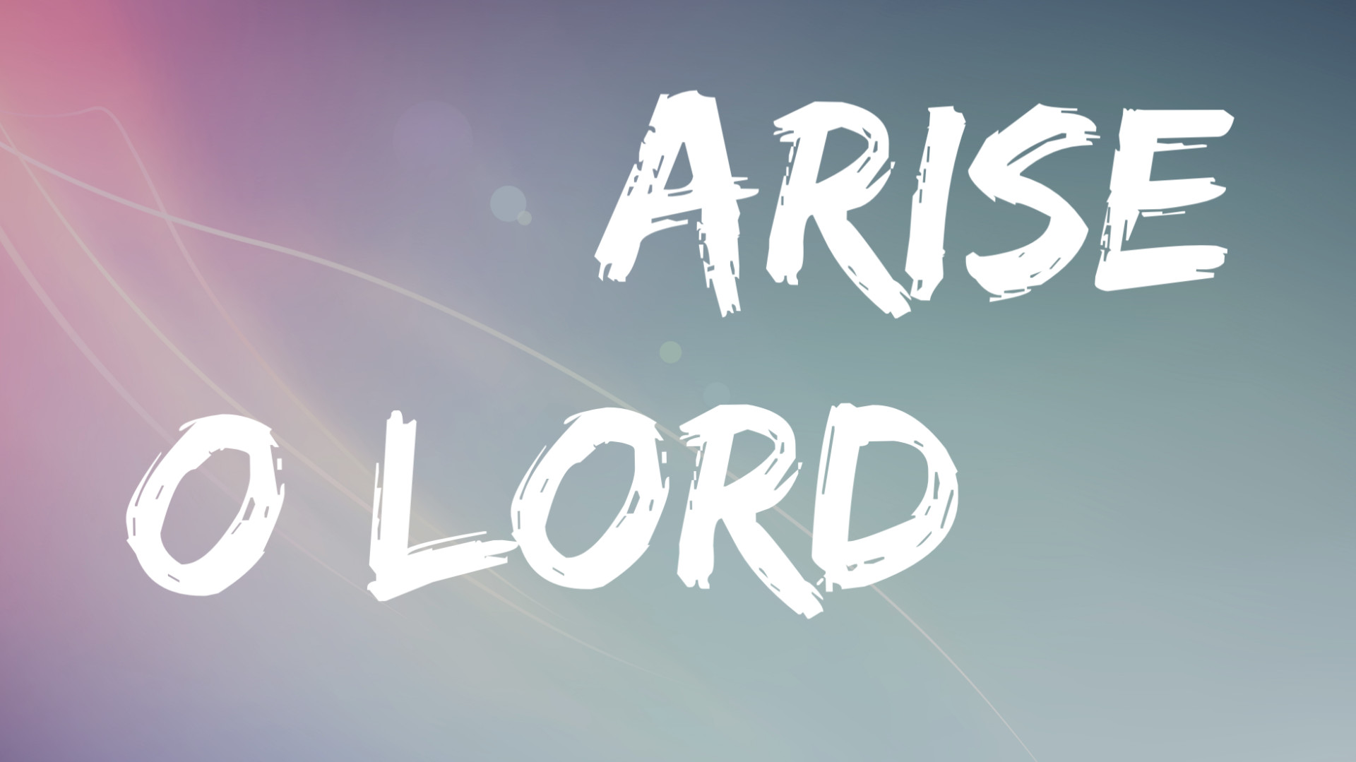 Arise O Lord Faithlife Sermons