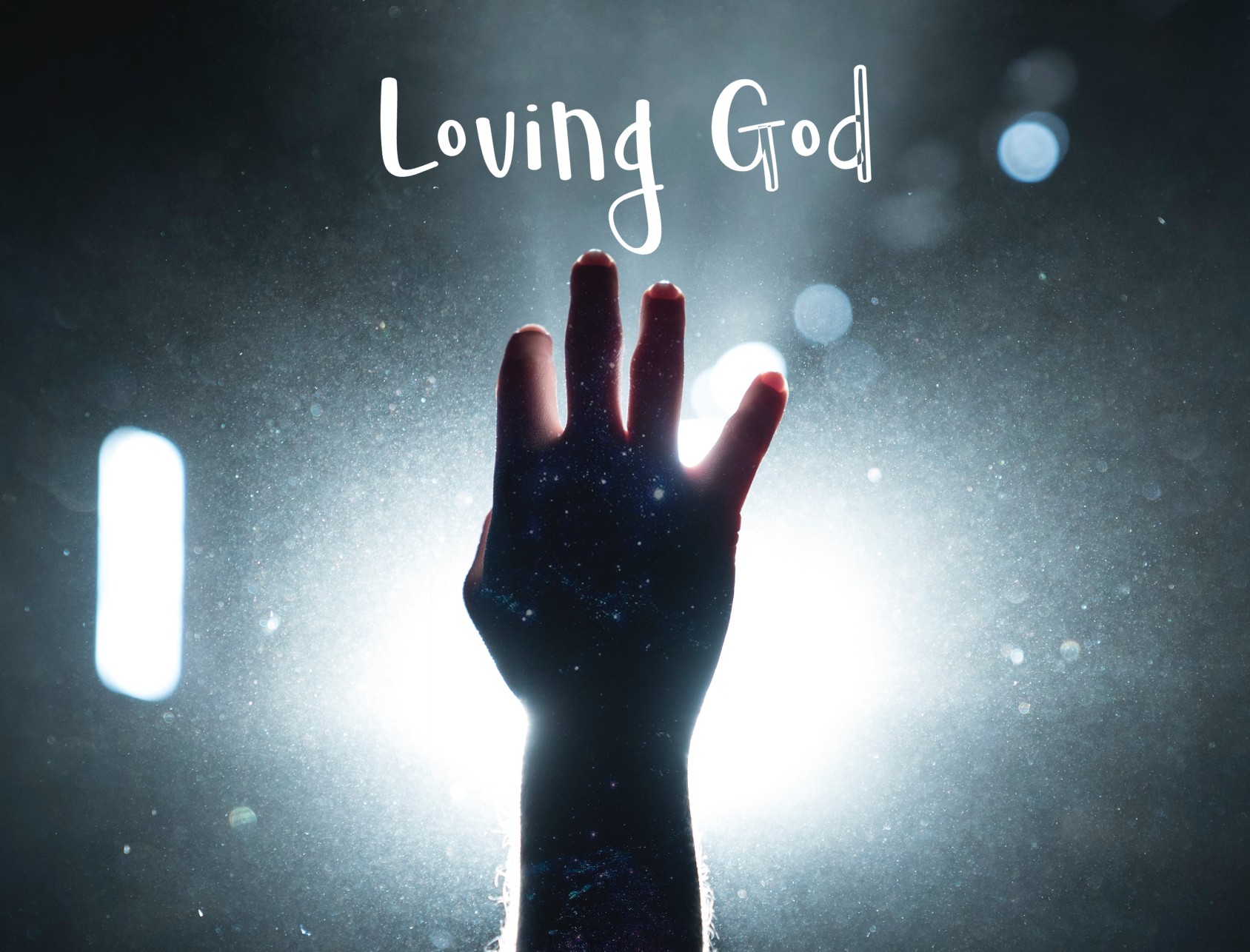 Loving God