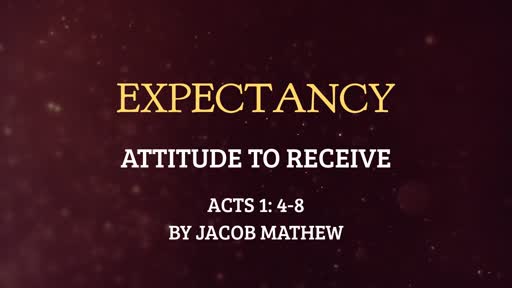 Expectancy, Acts 1:4-8