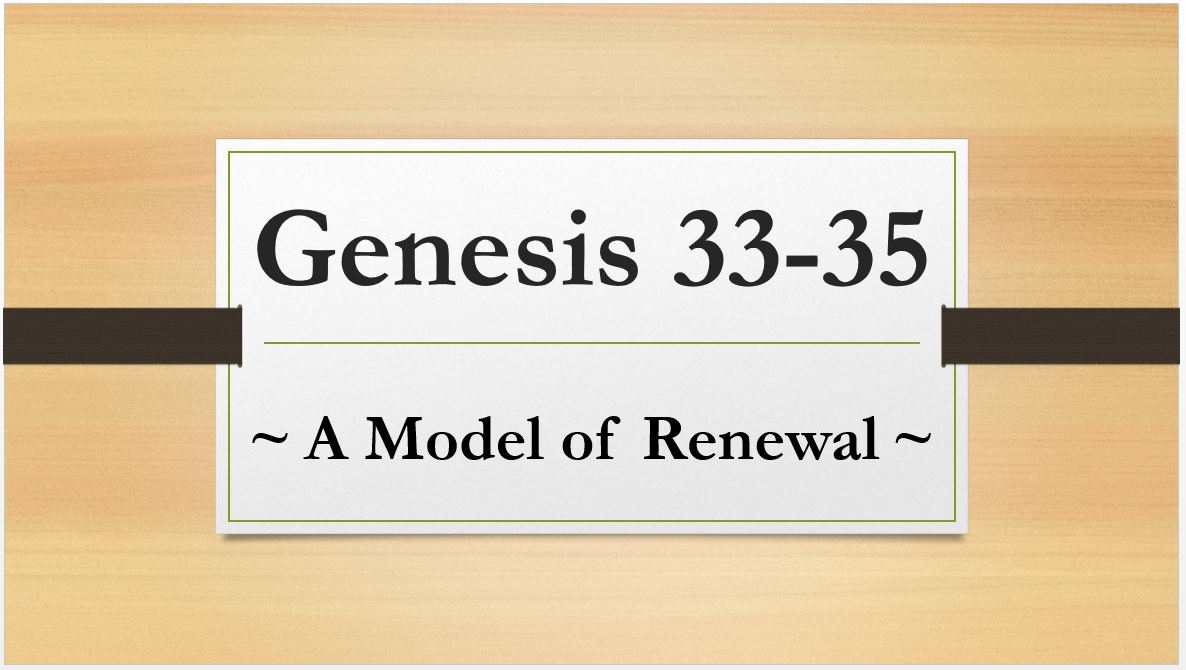 genesis-33-35-a-model-of-renewal-faithlife-sermons