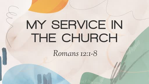 My Service in the Church